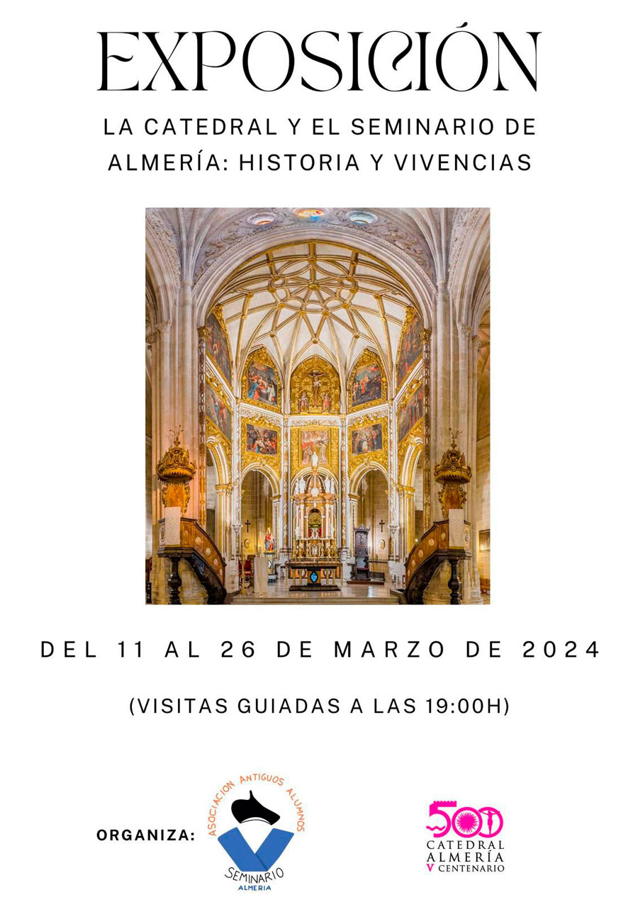 La Catedral y el Seminario de Almería: Historia y vivencias